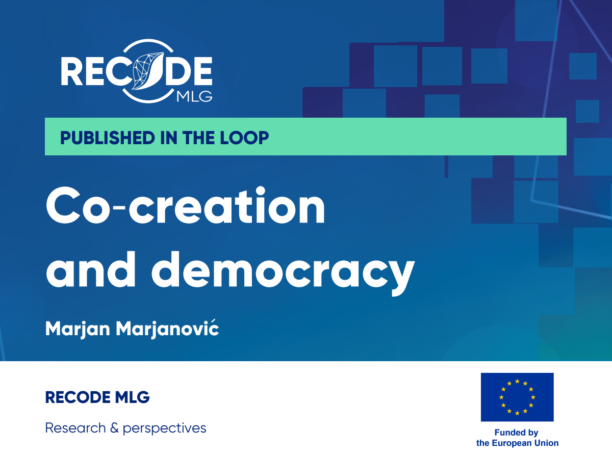 Co-creation and democracy: Marjan Marjanović in The Loop. RECODE MLG graphic with the official Funded by the European Union emblem.